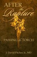 After the Rapture: Passing the Torch