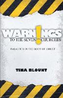 Warnings to the Seven Churches!