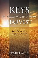 Keys to Maximizing Your Harvest