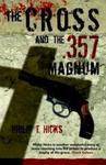 The Cross and the .357 Magnum