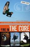 Fire in the Core