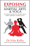 Exposing the Dangers Behind Martial Arts & Yoka