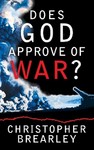Does God Approve of War?