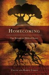 Homecoming: Our Return to Biblical Roots